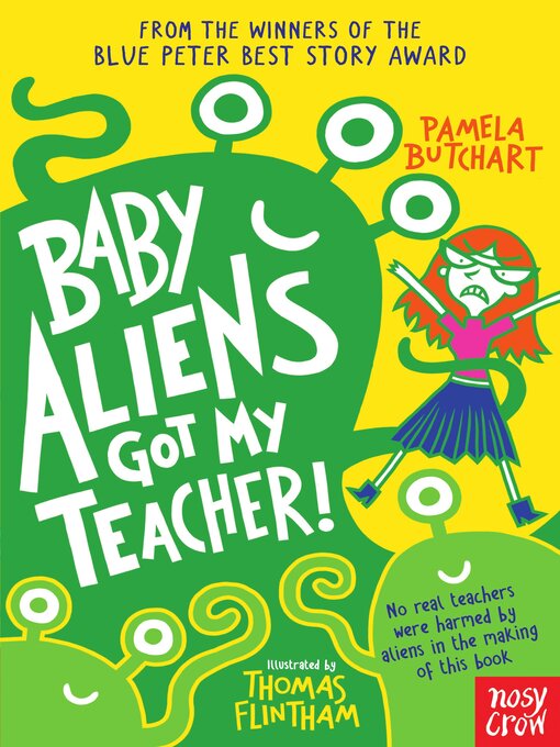 Title details for Baby Aliens Got My Teacher by Pamela Butchart - Wait list